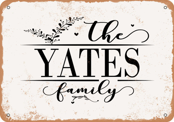 The Yates Family (Style 2) - Metal Sign