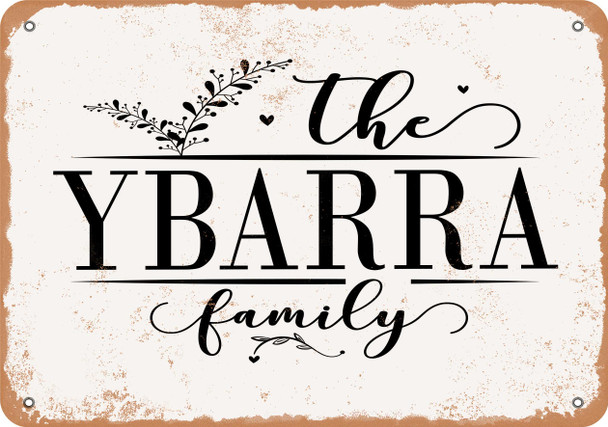 The Ybarra Family (Style 2) - Metal Sign