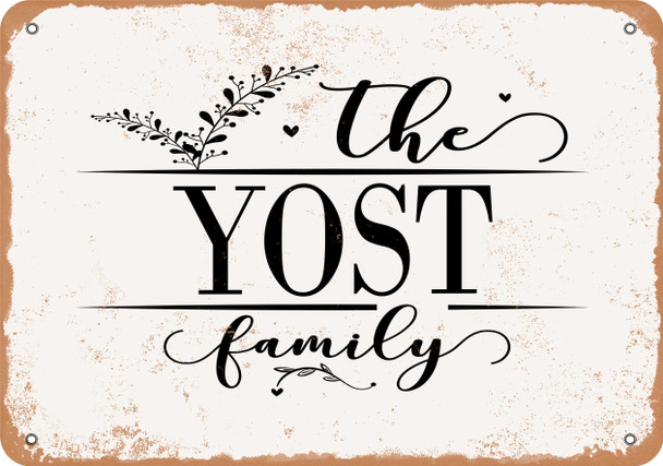 The Yost Family (Style 2) - Metal Sign