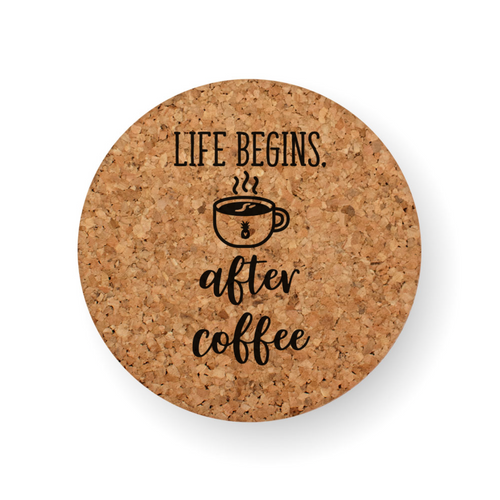 LIFE AFTER COFFEE COASTER