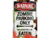 zombie parking only metal sign halloween decor