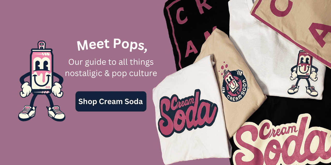 Meet Pops: our guide to all things nostalgic & pop culture. Shop Cream Soda