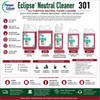 Eclipse Neutral Cleaner 301 is an all-purpose neutral floor cleaner for terrazzo, marble, quarry tile, concrete, linoleum, treated wood, and other washable floor surfaces.