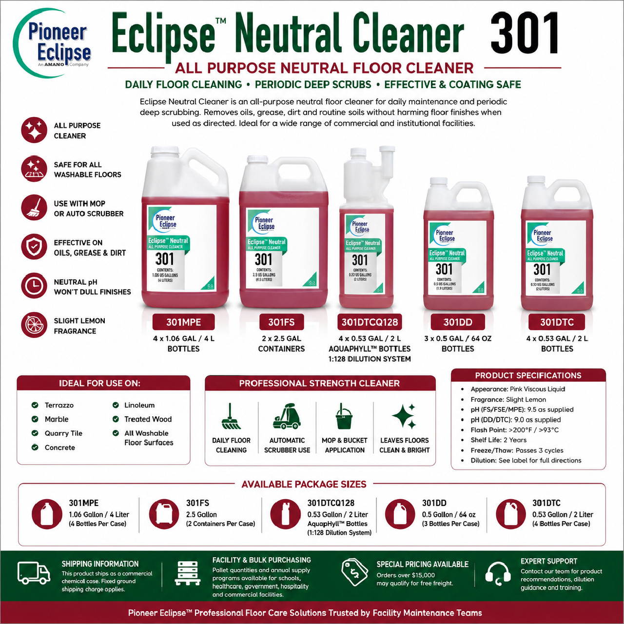 Eclipse Neutral Cleaner 301 is an all-purpose neutral floor cleaner for terrazzo, marble, quarry tile, concrete, linoleum, treated wood, and other washable floor surfaces.