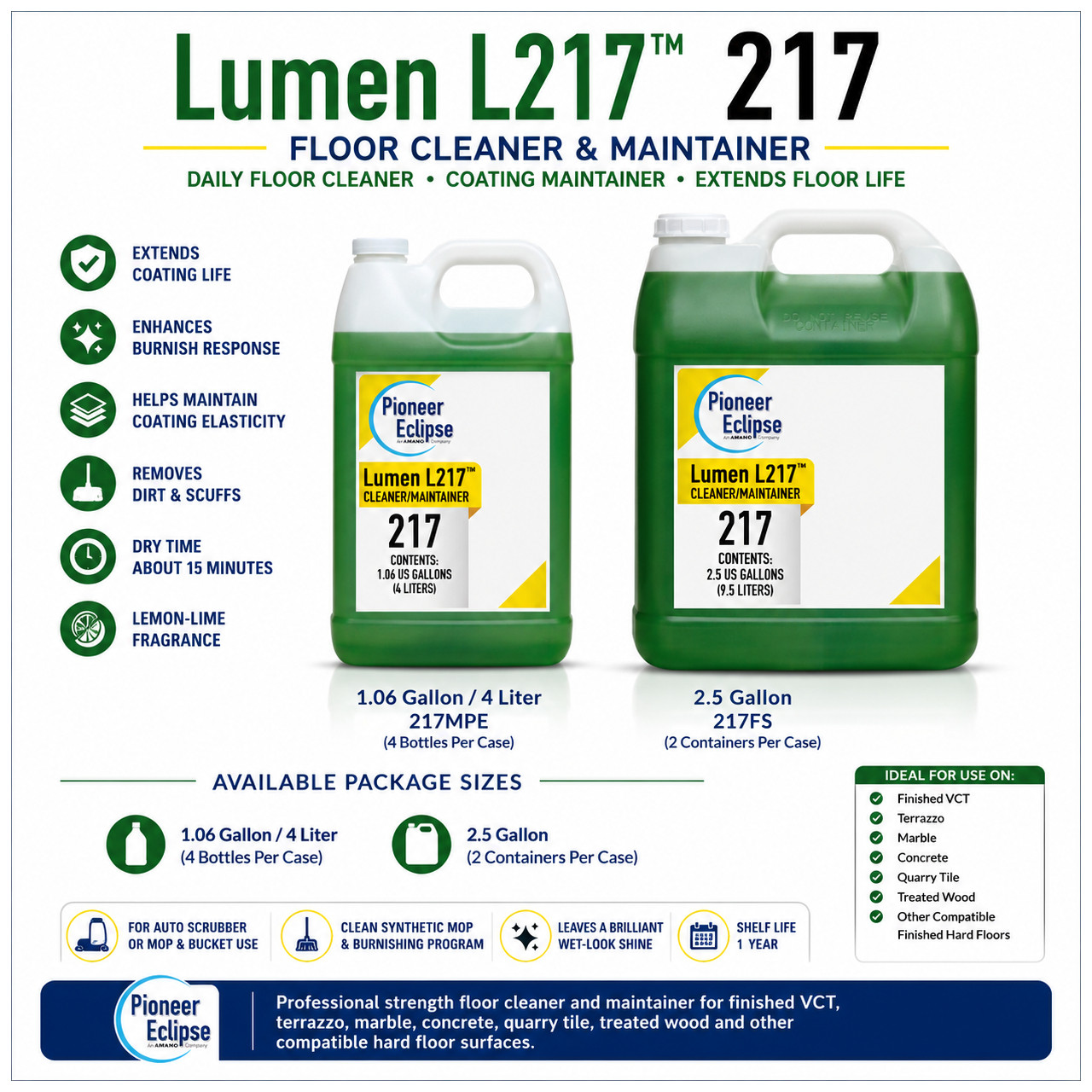 Lumen L217 floor cleaner and maintainer helps extend floor coating life, improve burnish response, and leave a brilliant wet-look shine on finished commercial hard floors.