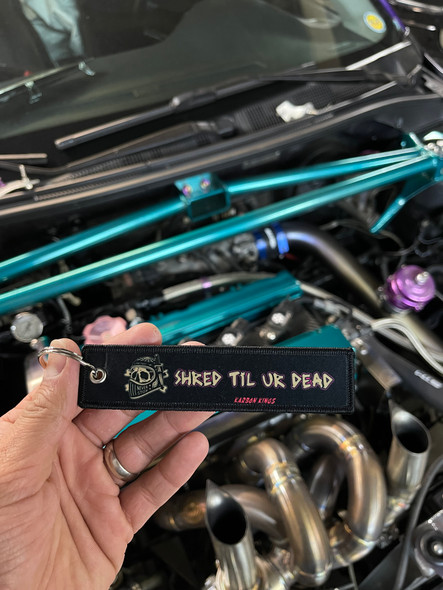 Shred Till UR Dead Key Tag