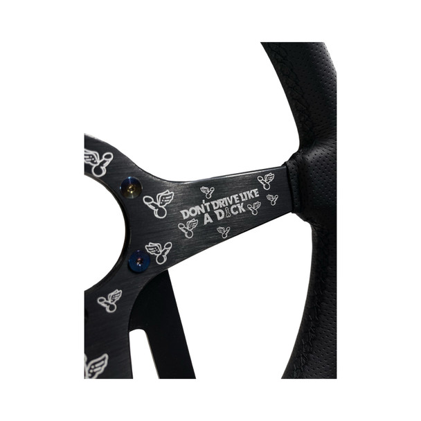 Don't Drive like a Dick Wheel [LIMITED BATCH OF 10]