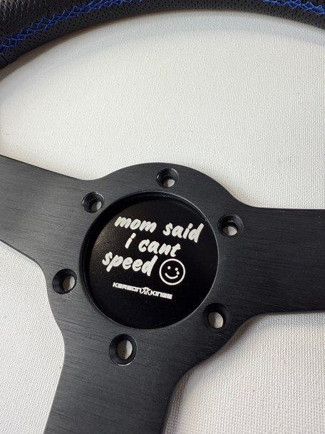 Mom Said I Can't Speed Horn Delete Plate