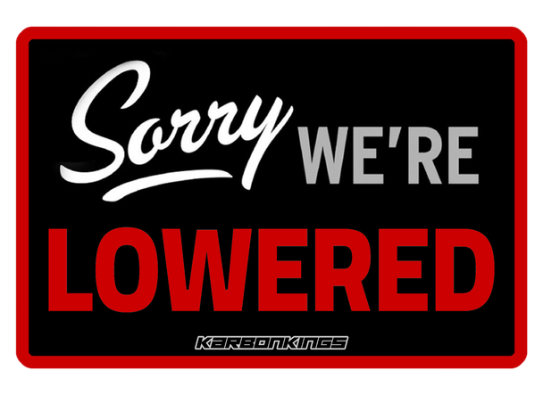 Sorry We're Lowered
