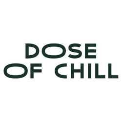 Dose Of Chill Dose Of Chill