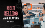 Best selling Vape Flavors of 2024