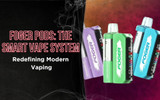 Foger Pods: The Smart Vape System Redefining Modern Vaping