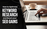 How to Optimize Keyword Research and Boost Your SEO Gains
