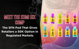 Meet the Kumi Six Comp: The SFN Pod That Gives Retailers a 50K Option in Regulated Markets