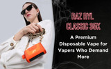 RAZ RYL Classic 35K: A Premium Disposable Vape for Vapers Who Demand More