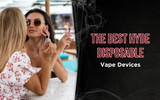 The Best Hyde Disposable Vape Devices