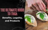 The Ultimate Guide to THCA: Benefits, Legality, and Products