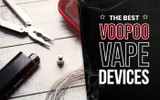 The Best VooPoo Vape Devices To Offer Your Customers