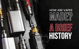 How Are Vapes Made? A Brief History of Vaping
