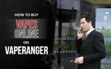 How To Buy Vapes Online From VapeRanger