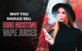 Why You Should Stock Up on High Nicotine E-liquids