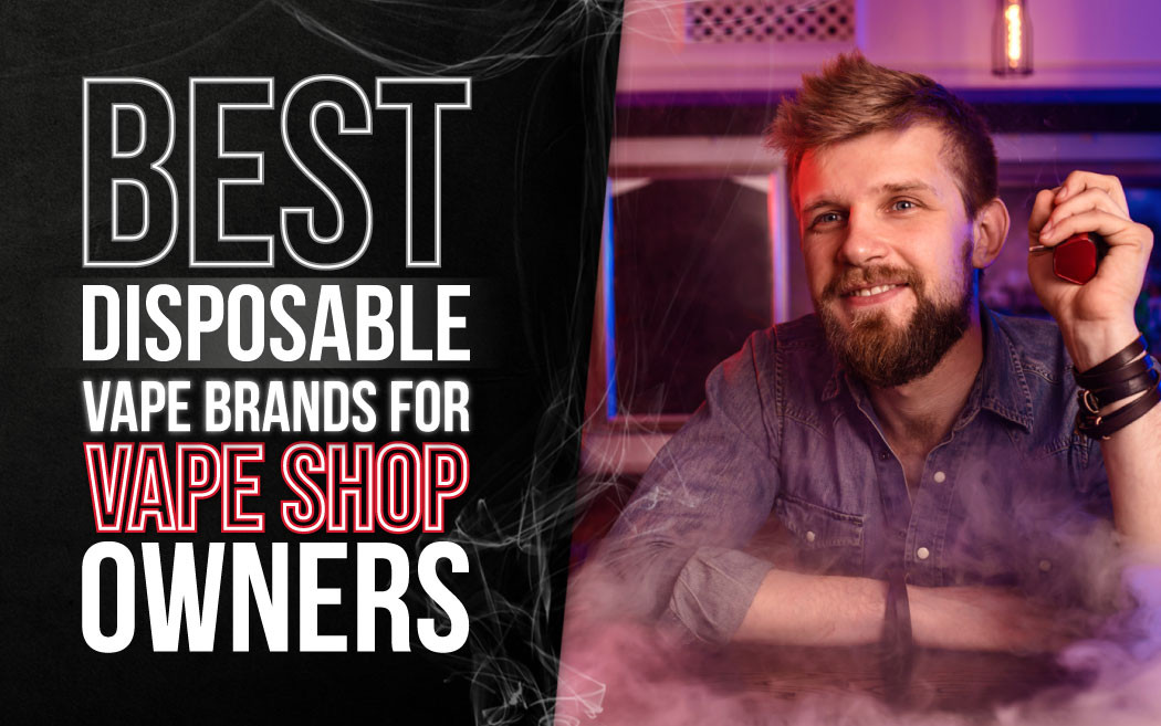 Best Disposable Vape Brands for Vape Shop Owners in 2025 thumbnail image