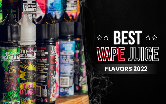 Best Vape Juice Flavors 2022 thumbnail image