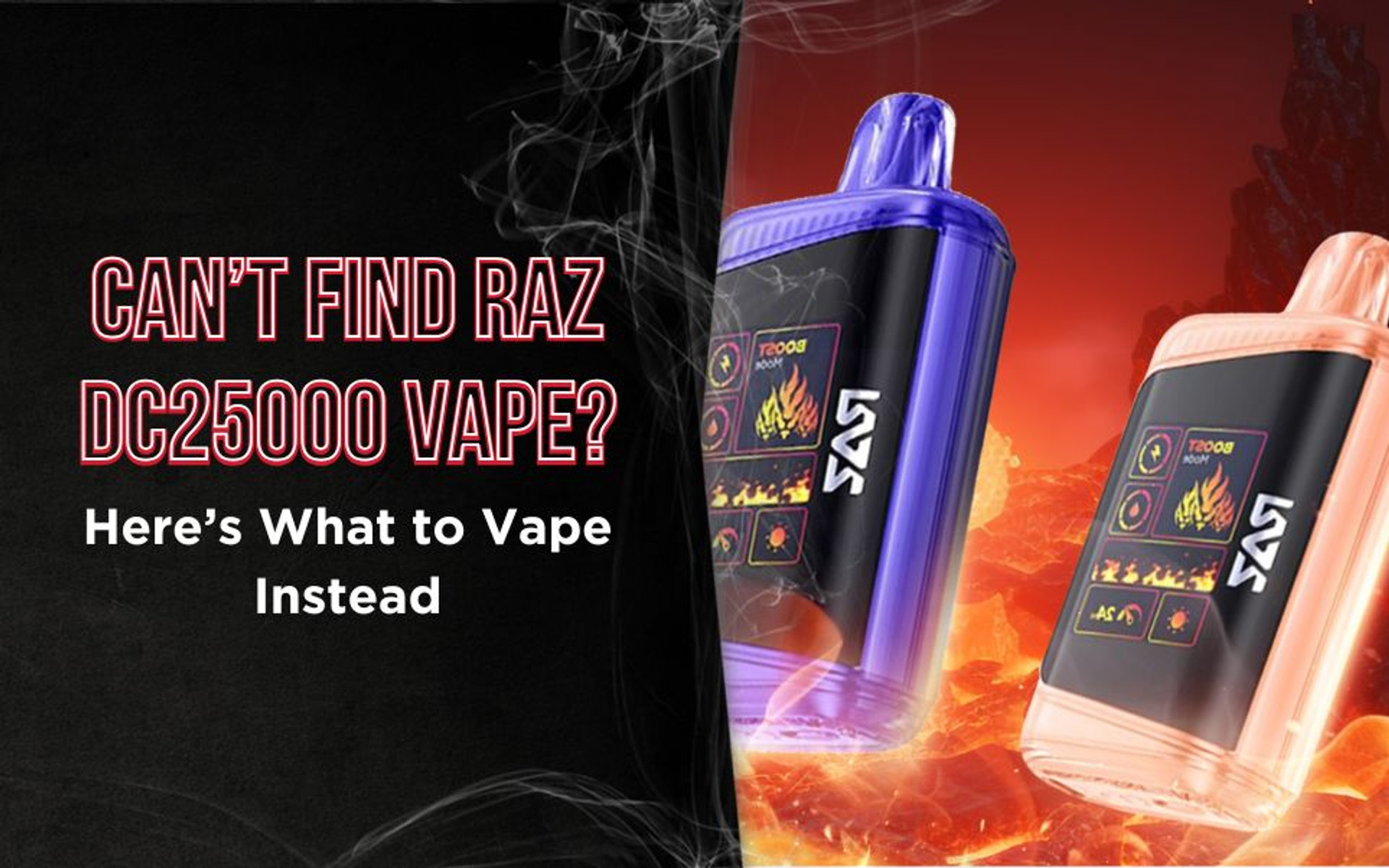 Can't Find RAZ DC25000 Vape (RAZ LTX 25K)? Here Are Some Alternatives thumbnail image