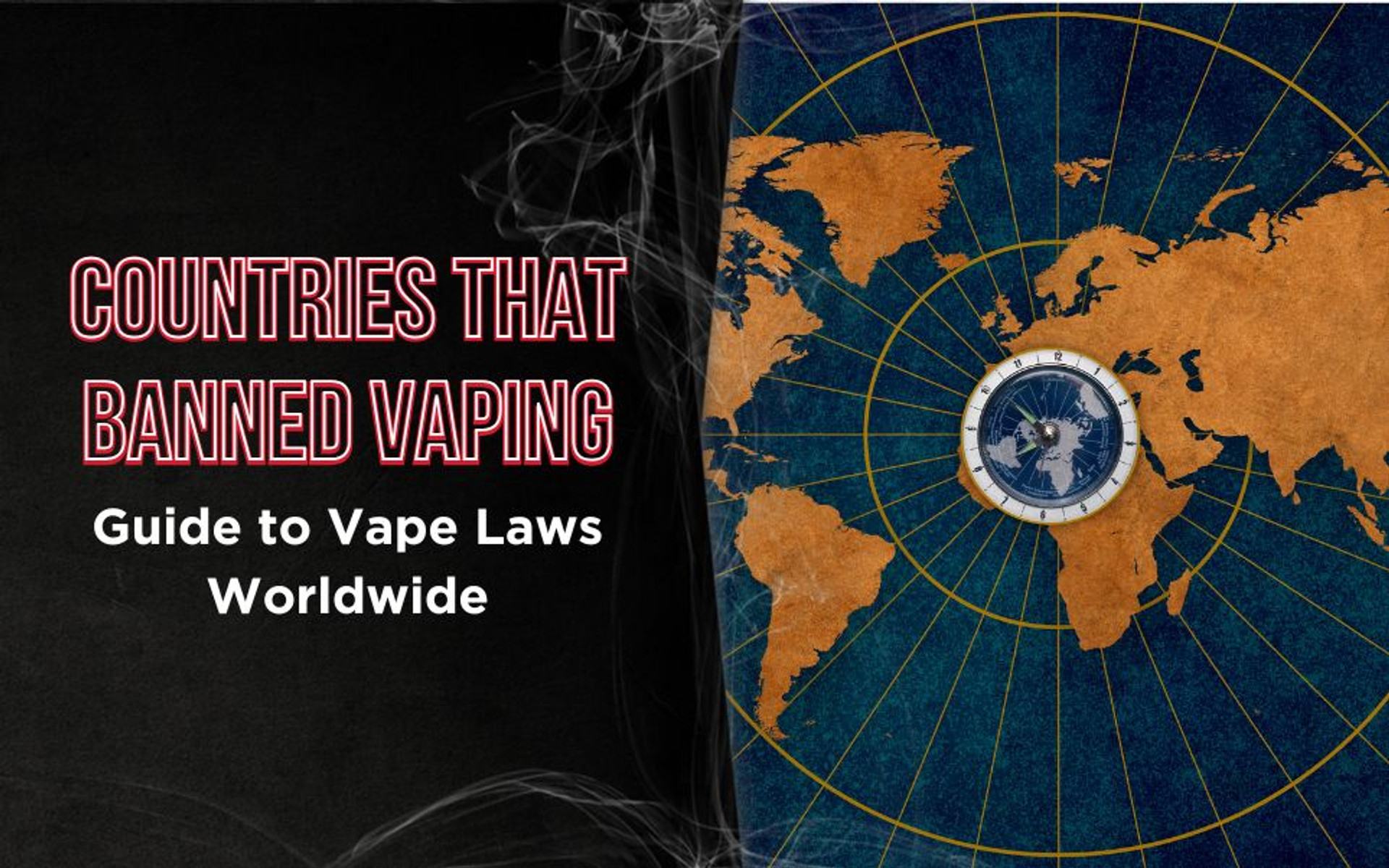 Countries That Banned Vaping: A 2025 Guide to Vape Laws Worldwide thumbnail image