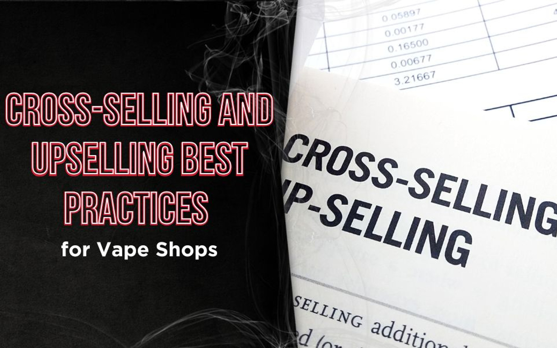Cross-Selling and Upselling Best Practices for Vape Shops thumbnail image
