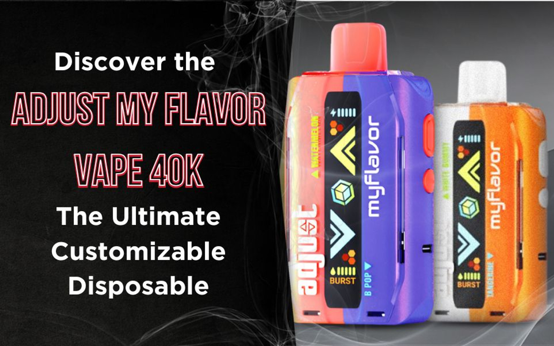 Discover the new Adjust MyFlavor Vape 40K: The Ultimate Customizable Disposable thumbnail image