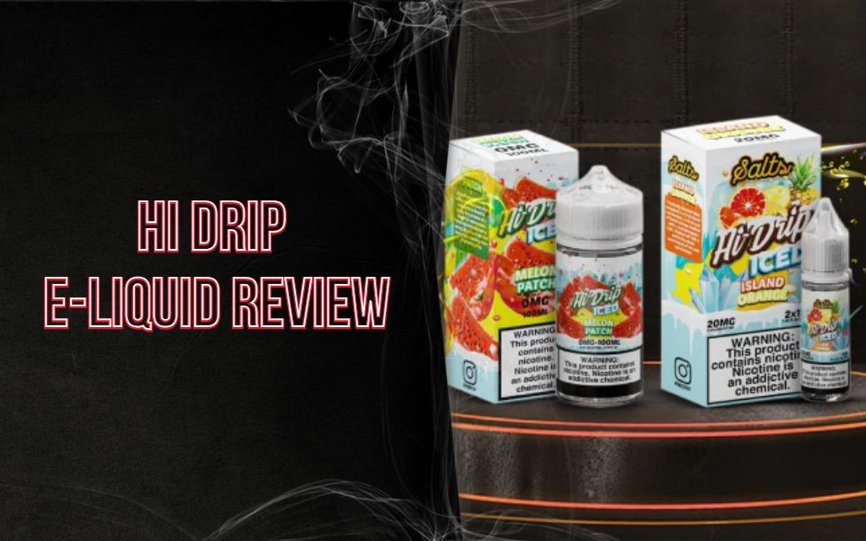 Hi Drip E-Liquid Review thumbnail image