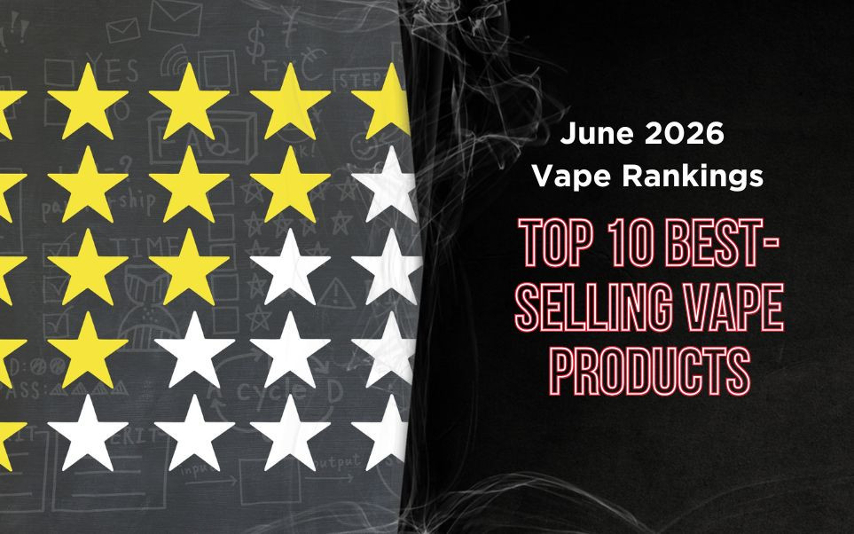 June 2026 Vape Rankings: The 10 Best-Selling Wholesale Vape Products Right Now thumbnail image