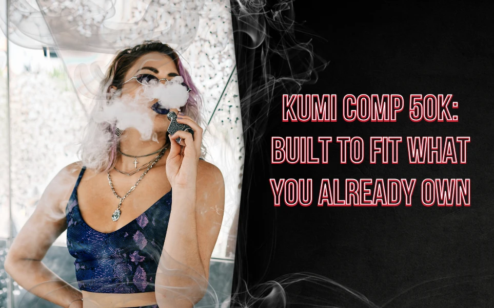 Kumi Comp 50K: 50,000 Puffs, No Wasted Hardware - Built to Fit What You Already Own thumbnail image