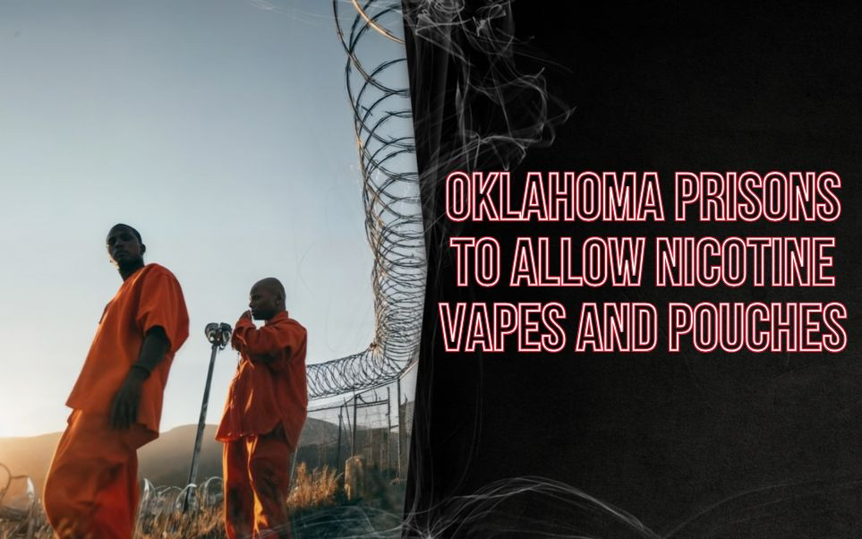 Oklahoma Prisons to Allow Nicotine Vapes and Pouches in 2026: A New Approach to Contraband Control thumbnail image