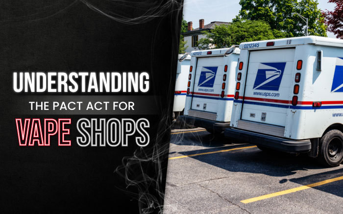 Understanding the Pact Act for Vape Shops thumbnail image