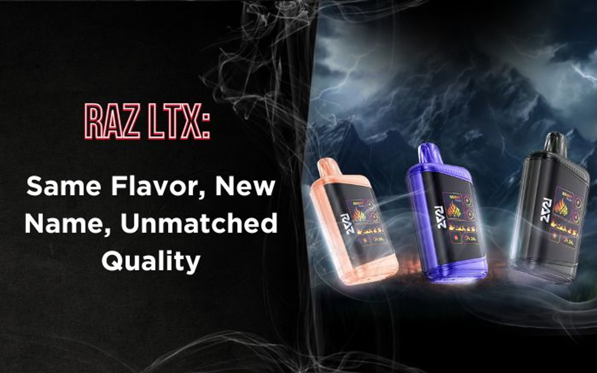 RAZ LTX: Same Flavor, New Name, Unmatched Quality thumbnail image