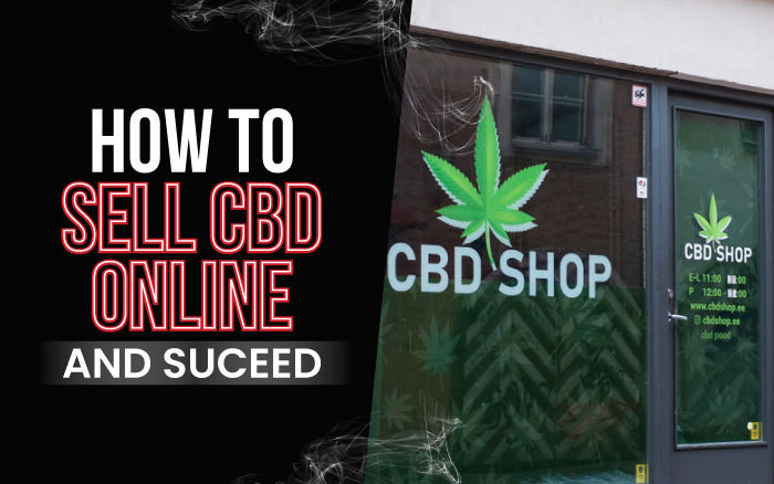 How to Sell CBD Online and Succeed thumbnail image