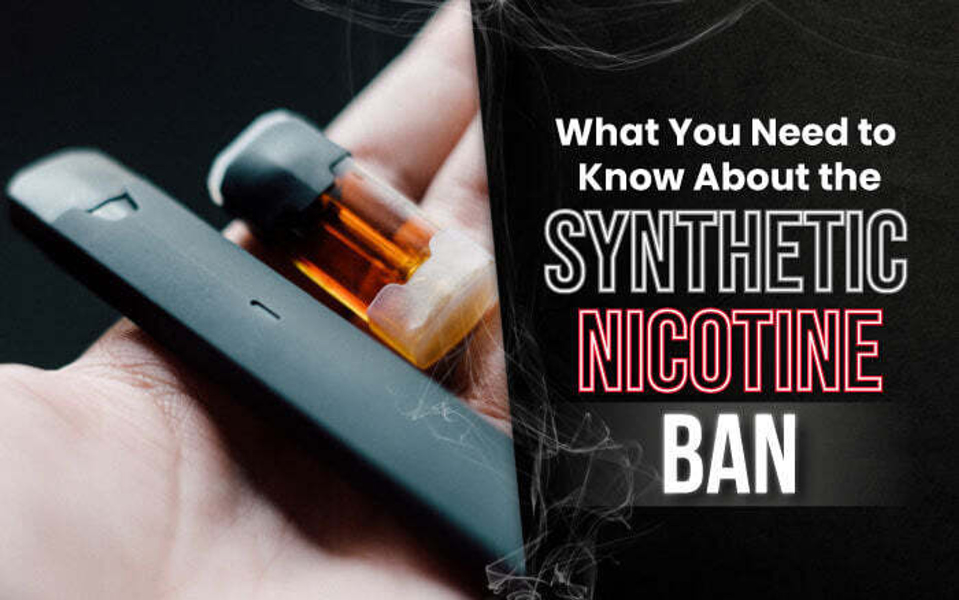 FDA Vape Ban Update 2022: What You Need to Know About the Synthetic Nicotine Ban thumbnail image