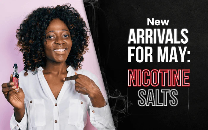 New Arrivals for May: Nicotine Salts thumbnail image