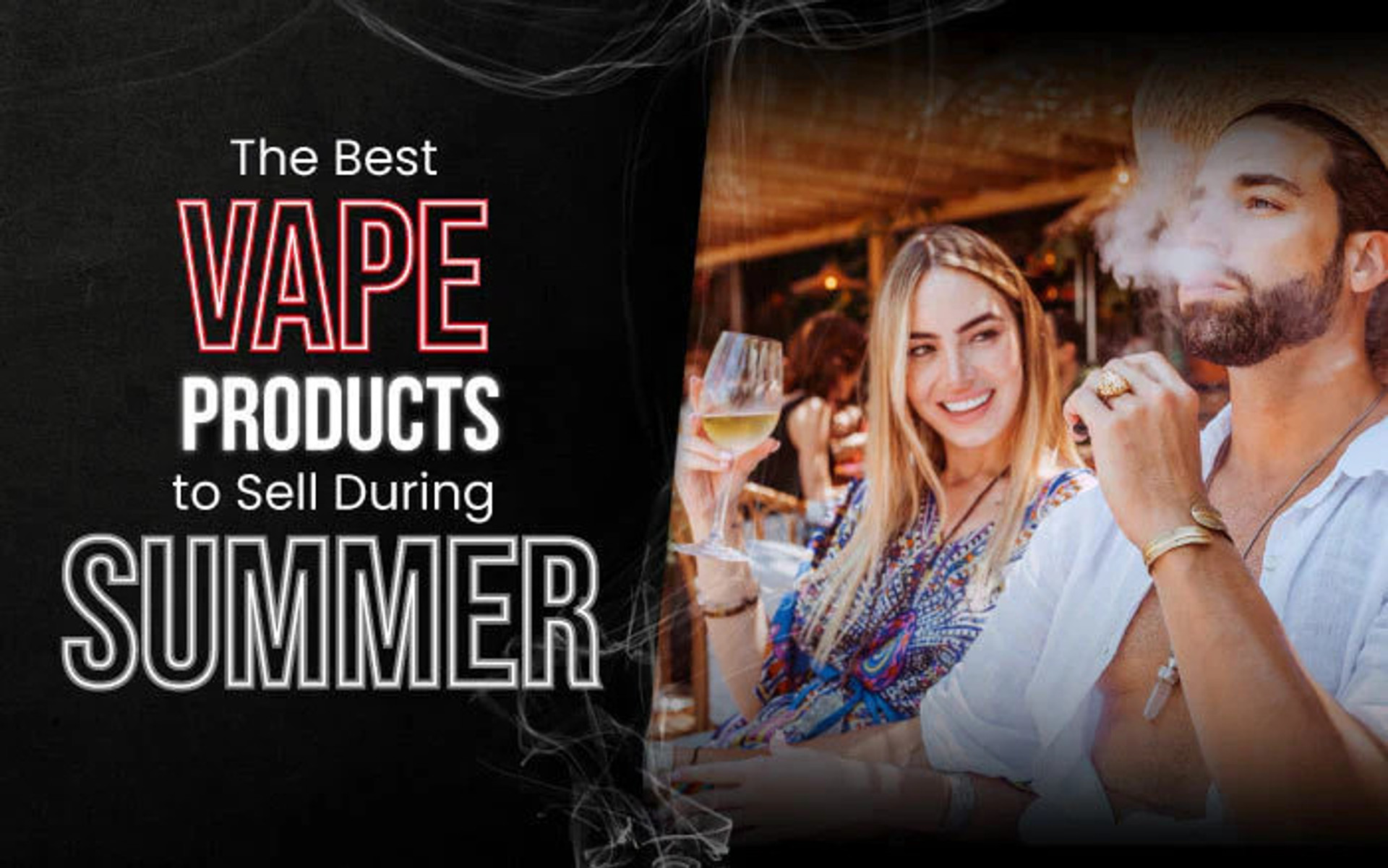 The Best Vape Products to Sell This Summer thumbnail image