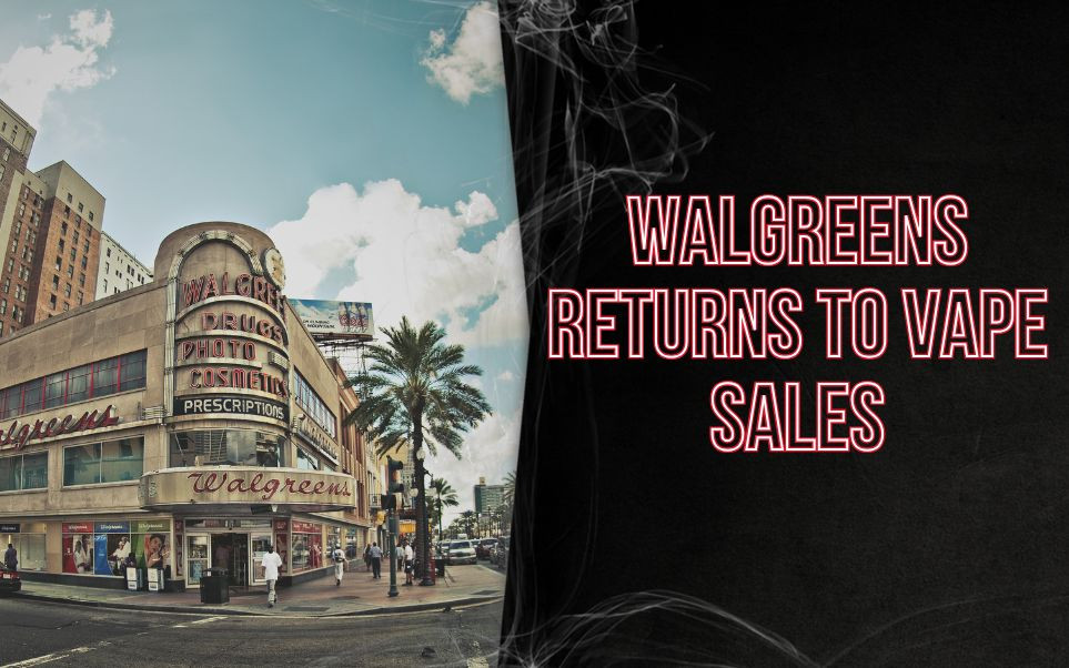 Walgreens Returns to Vape Sales: What It Means for the Wholesale Vape Market thumbnail image