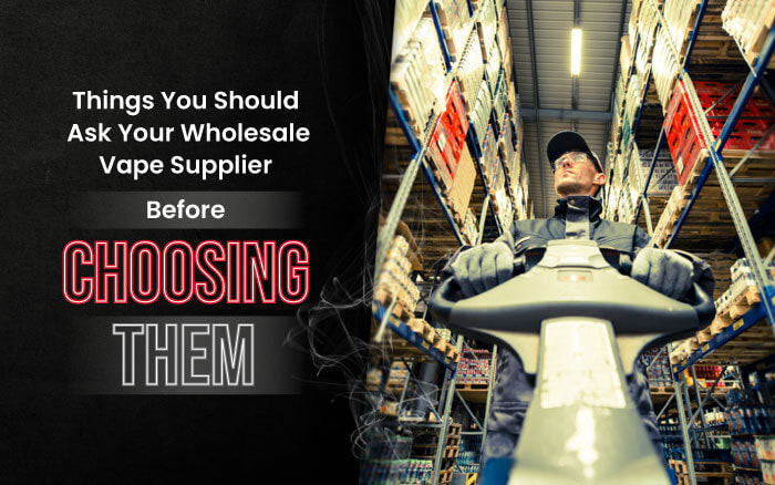 Top 9 Things You Should Ask Your Wholesale Vape Supplier Before Choosing Them thumbnail image