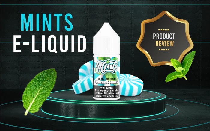 Mints E Liquid Review - VapeRanger