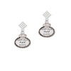 Keep Calm Aunt is Here White Clear Crystal Diamond-Shape Earrings