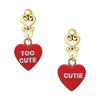 Acrylic Red "Too Cute / Cutie" Heart - Gold tone Filigree Heart Post Earrings
