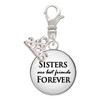 Silver Plated Domed Sisters are Best Friends Forever - Silver Plated Clip on Charm with Mini Year 2026: Year to Remember Jewelry Gift - Celebrations