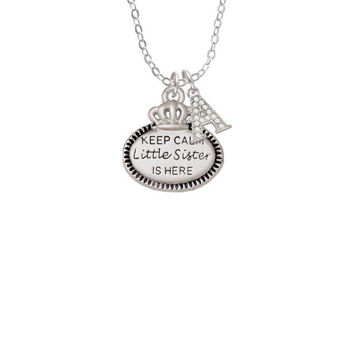 Keep Calm Little Sister is Here Crystal Initial - Sophia Necklace