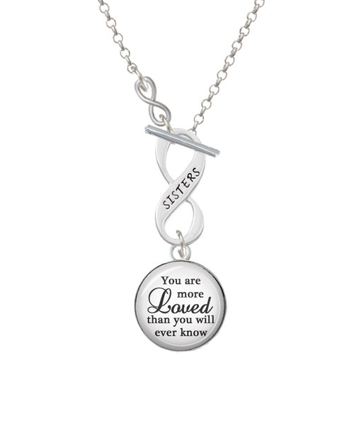 Domed You are more Loved To Infinity Sisters Toggle Necklace