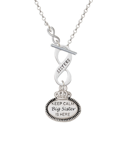 Keep Calm Big Sister is Here To Infinity Sisters Toggle Necklace